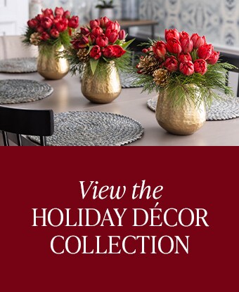 View the Holiday Decor Collection